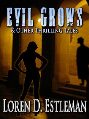 cover image of Evil Grows & Other Thrilling Tales